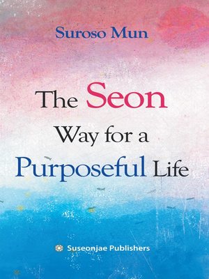 cover image of The Seon Way For A Purposeful Life
